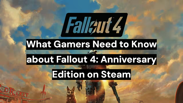 Fallout 4 Anniversary Edition