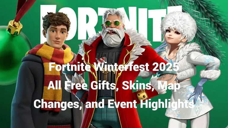 Fortnite Winterfest 2025: All Free Gifts, Skins, Map Changes, and Event Highlights